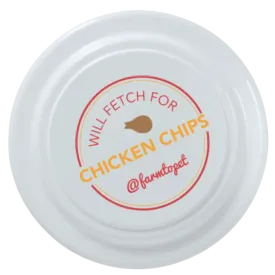 Will Fetch for Chicken Chips Dog Frisbee